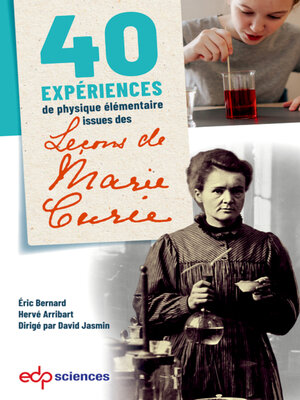 cover image of 40 expériences de physique élémentaire issues des leçons de Marie Curie